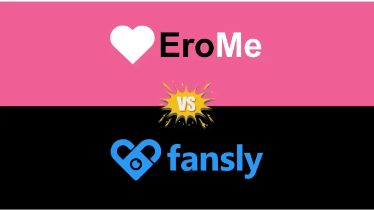 Erome vs Fansly